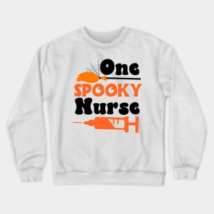 One spooky Nurse Crewneck Sweatshirt